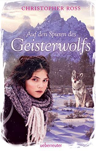 Christopher Ross - Auf den Spuren des Geisterwolfs - Preis vom 19.10.2026 19:33:35 h