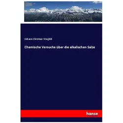 Chemische Versuche über die alkalischen Salze, Fachbücher von Johann Christian Wiegleb