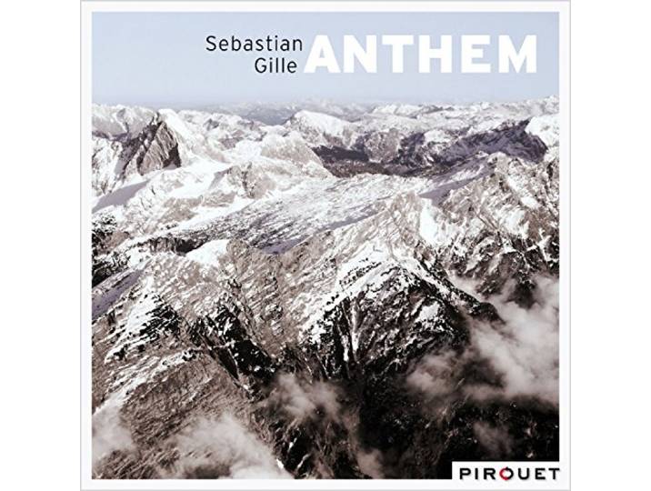 Sebastien Gille - Anthem