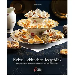 Kekse Lebkuchen Teegebäck, Ratgeber von Elisabeth Ruckser