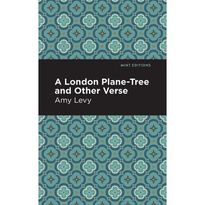 A London Plane-Tree and Other Verse, Taschenbuch von Amy Levy, Mint Editions, 978-1-5132-9584-8
