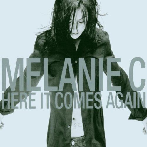 Melanie C - Here It Comes Again - Preis vom 08.10.2026 07:26:42 h