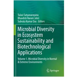 Microbial Diversity in Ecosystem Sustainability and Biotechnological Applications, Fachbücher von Bhavdish Narain Johri, Tulasi Satyanarayana, Subrata Kumar Das, Subrata, Narain Johri, Bhavdish Kumar Das