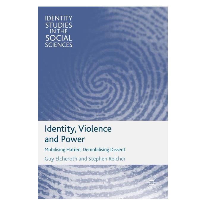 Palgrave Macmillan Uk Elcheroth:Identity, Violence and Power (Englisch, Hardcover, Guy Elcheroth, Stephen Reicher) (63034902)