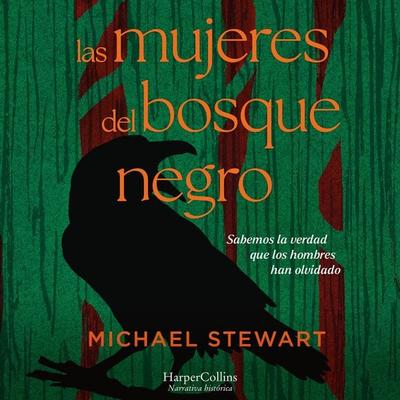 Las mujeres del bosque negro - Michael Stewart, Audio, 9788410644595