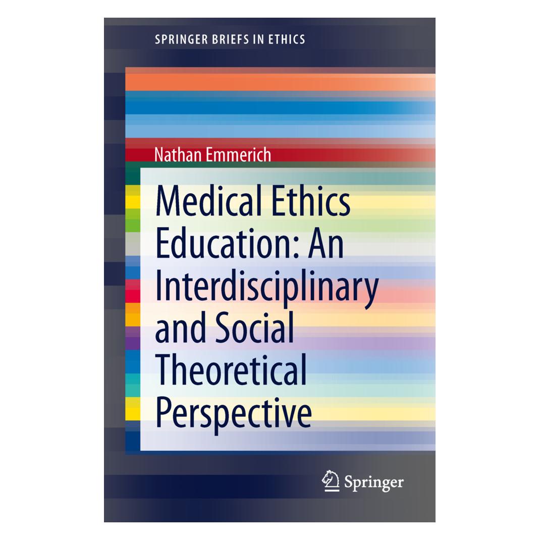 Springer Medical Ethics Education: An Interdisciplinary and Social Theoretical Perspective (Englisch, Softcover, Nathan Emmerich) (55519815)