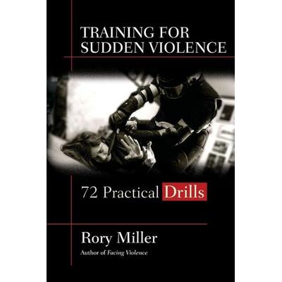 Training for Sudden Violence, Taschenbuch von Rory Miller, Durnell, 978-1-59439-380-8