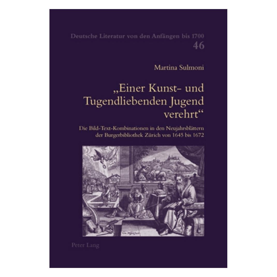 Peter Lang 'Einer Kunst- und Tugendliebenden Jugend verehrt' (Deutsch, Softcover, Martina Sulmoni-Riatsch) (56028768)