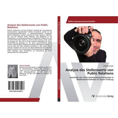Analyse des Stellenwerts von Public Relations, Taschenbuch von Melanie Budde, AV Akademikerverlag, 978-3-639-41649-7