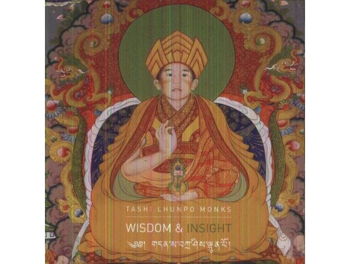 Tashi Lhunpo Monks - Wisdom & Insight