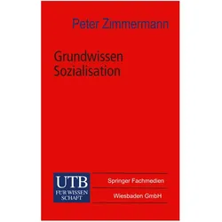 Grundwissen Sozialisation, Fachbücher von Peter Zimmermann