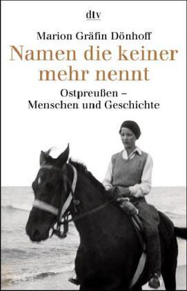 Dönhoff, Marion Gräfin - Namen die keiner mehr nennt. Ostpreussen - Menschen und Geschichte - Preis vom 05.10.2026 03:47:11 h