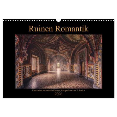 Ruinen Romantik (Wandkalender 2026 DIN A3 quer), CALVENDO Monatskalender