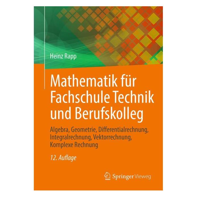 Springer Mathematik für Fachschule Technik und Berufskolleg (Deutsch, Softcover, Heinz Rapp) (58336437)