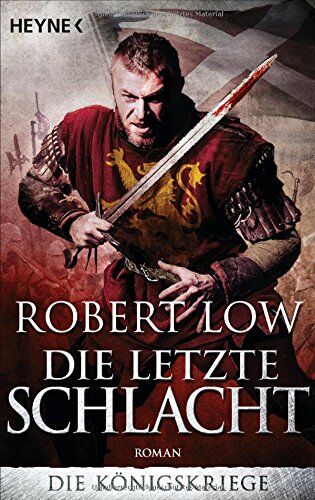 Robert Low - Die letzte Schlacht: Die Königskriege 3 - Preis vom 13.10.2026 11:25:28 h