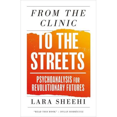 From the Clinic to the Streets, Taschenbuch von Lara Sheehi, Pluto Press, 978-0-7453-5005-9