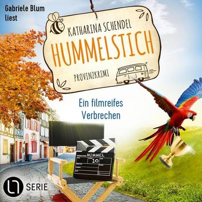 Ein filmreifes Verbrechen - Hummelstich, Folge 10 - Katharina Schendel, Audio, 9783754015995