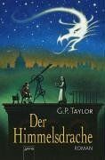 Taylor, Graham P. - Der Himmelsdrache - Preis vom 01.10.2026 17:08:56 h