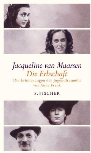 Maarsen, Jacqueline Van - Die Erbschaft: Erinnerungen der Jugendfreundin von Anne Frank - Preis vom 17.10.2026 19:25:27 h