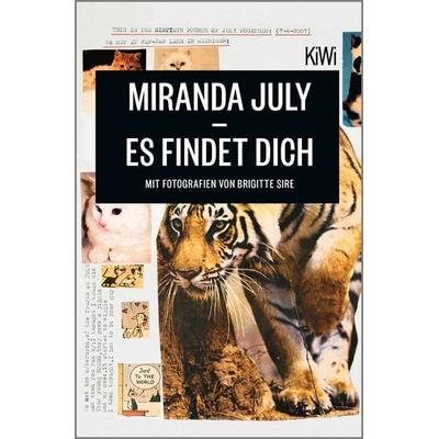 Es findet dich, Taschenbuch von Miranda July, Kiepenheuer & Witsch, 978-3-462-04768-4