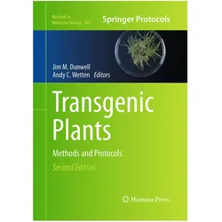 Transgenic Plants, Fachbücher von Jim M. Dunwell, Andy C Wetten