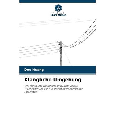 Klangliche Umgebung -