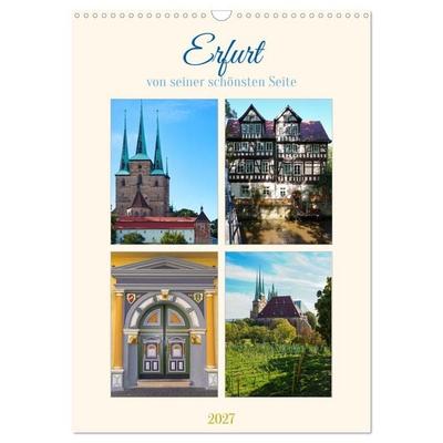 Erfurt von seiner schönsten Seite (Wandkalender 2027 DIN A3 hoch), CALVENDO Monatskalender