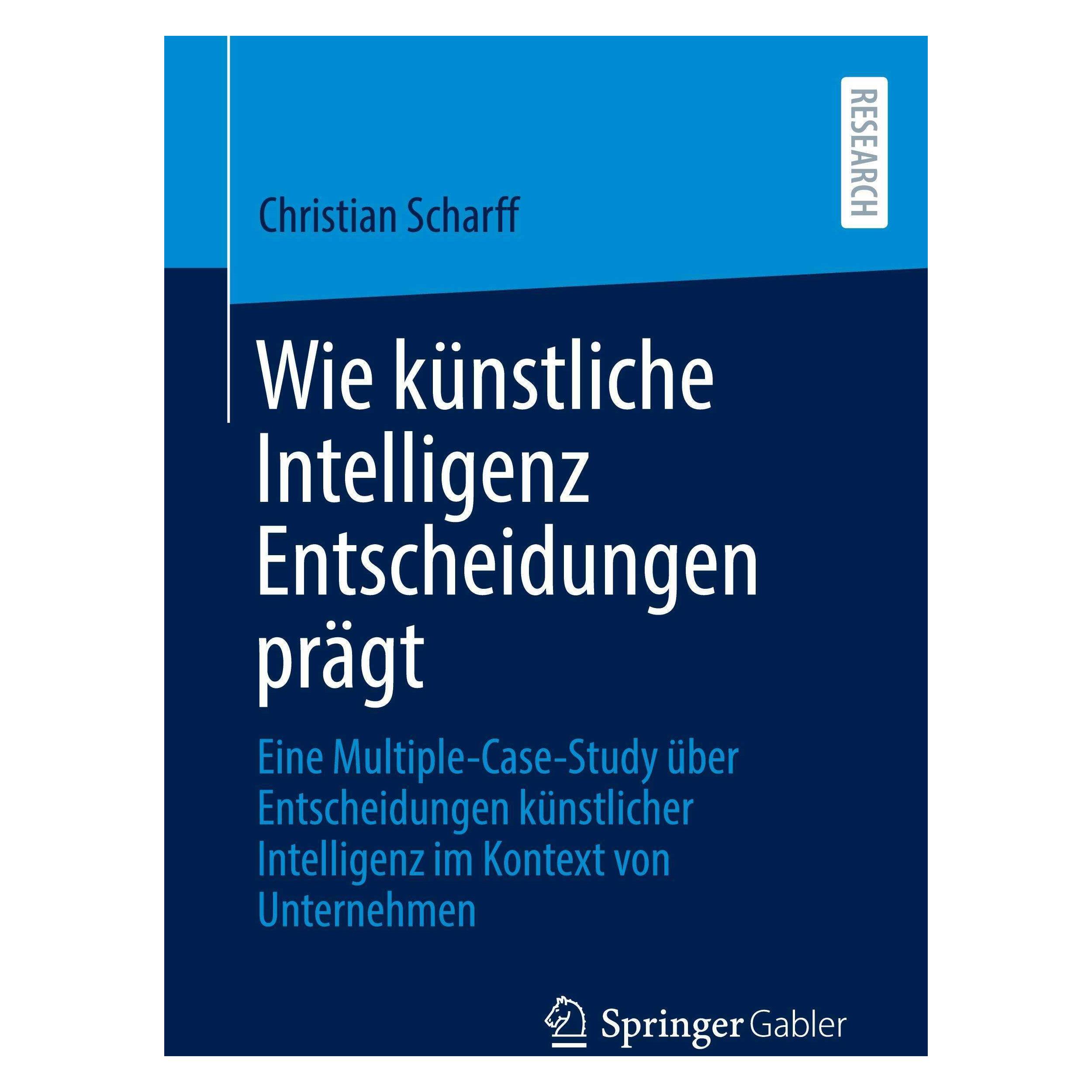 Springer Wie künstliche Intelligenz Entscheidungen prägt (Deutsch, Softcover, Christian Scharff) (45451707)
