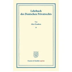 Lehrbuch des Deutschen Privatrechts., Fachbücher von Alex Franken