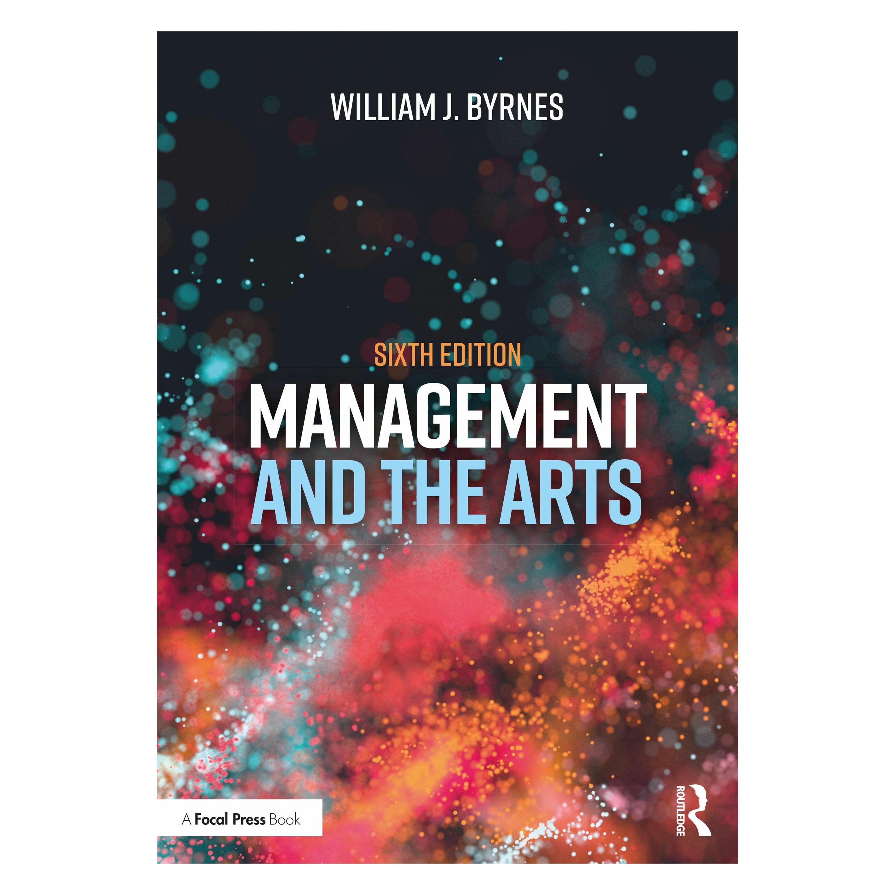 Taylor & Francis Management and the Arts (Englisch, William J. Byrnes) (38764218)