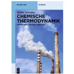 Chemische Thermodynamik, Fachbücher von Walter Schreiter