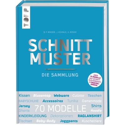 Schnittmuster. Die Sammlung. Mit 8 Schnittmusterbogen in praktischer Tasche., Gebundene Ausgabe von Frechverlag, Frechverlag GmbH, 978-3-7724-8166-6