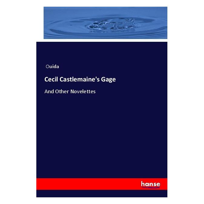 Hansebooks Cecil Castlemaine's Gage (Englisch, Softcover, Ouida) (55988365)