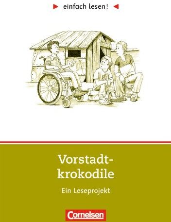 Simone Schlepp-Pellny - einfach lesen! Vorstadtkrokodile. Eine Geschichte vom Aufpassen. Ein Leseprojekt zu dem gleichnamigen Roman von Max von der Grün - Preis vom 13.10.2026 11:25:28 h