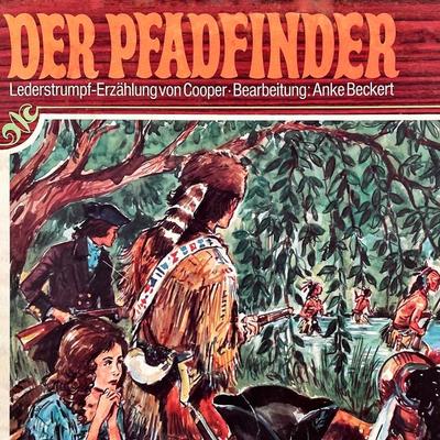 Der Pfadfinder - J. F. Cooper,Anke Beckert, Audio, 4260507162670