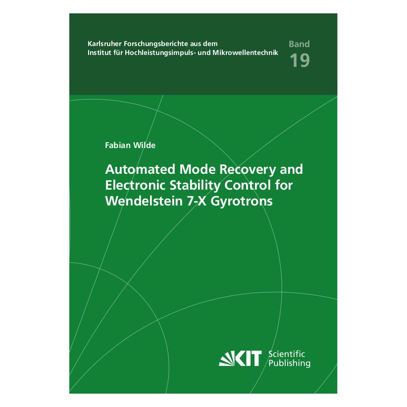 KIT Scientific Publishing Automated Mode Recovery and Electronic Stability Control for Wendelstein 7-X Gyrotrons (Englisch, Softcover, Fabian Wilde) (57112116)