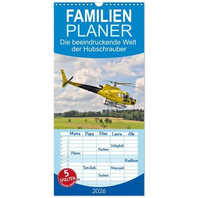 Familienplaner 2026 - Die beeindruckende Welt der Hubschrauber mit 5 Spalten (Wandkalender, 21 x 45 cm) CALVENDO