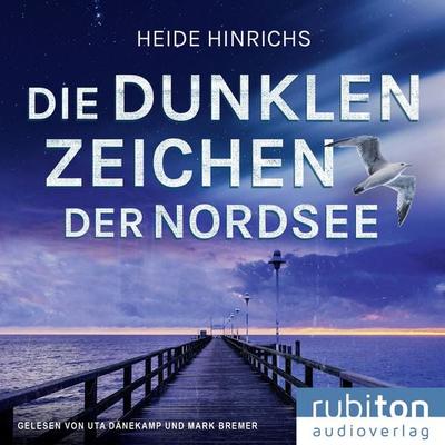 Die dunklen Zeichen der Nordsee - Heide Hinrichs, Audio, 9783987151804