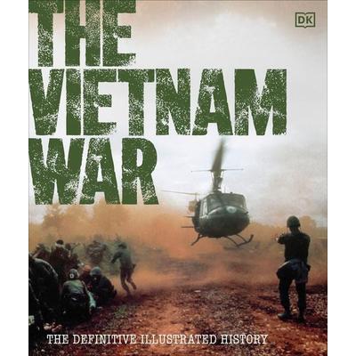 The Vietnam War, Gebundene Ausgabe von DK, Dorling Kindersley, 978-0-241-71997-8