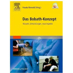 Das Bobath-Konzept, Fachbücher von Christa Grafmüller-Hell, Frauke Biewald, Barbara Ohrt, Florence Kraus-Irsigler, Karen Bernard, Barbara Haberstock, Renate von Arentsschild, Christa Berting-Hüneke, Ulla Brandner, Wolfgang Meins, Birgit Dammshäuser, Luise Lutz, Richardua Michaelis, Carmen Carreras, Helga Treml-Sieder, Bettina Paeth Rohlfs, T. Krause, Victor-Hugo Urquizo, Jürgen Grete, Irmgard Wiebel-Engelbrecht, Gabi Jacobs, Petra Dreyer, Gisela Ritter, Hans Peter Meier-Baumgartner, Christina Sonnenschein