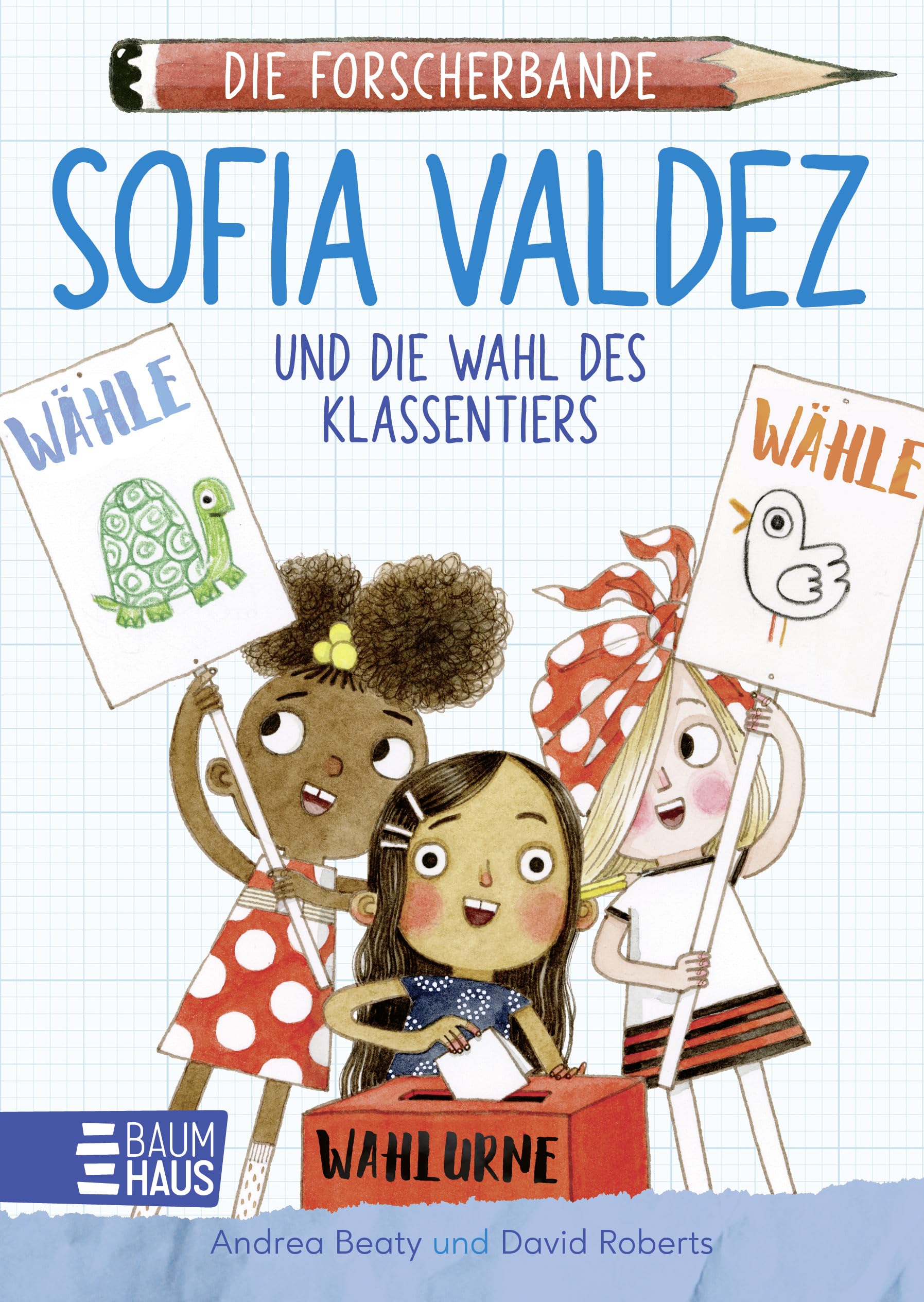 Andrea Beaty - Die Forscherbande - Sofia Valdez und die Wahl des Klassentiers: Spannendes Abenteuer um eine Wahl in der Schule. Kinder lernen Demokratie - ab 7 Jahre - Preis vom 30.09.2026 22:30:23 h