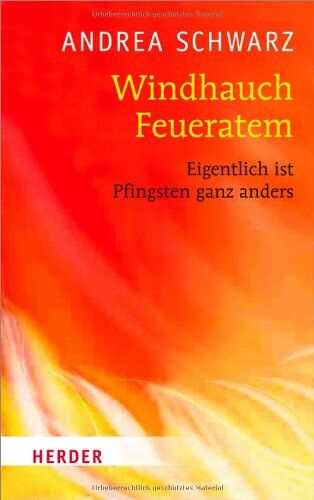 Andrea Schwarz - Windhauch, Feueratem: Eigentlich ist Pfingsten ganz anders - Preis vom 12.10.2026 11:37:12 h