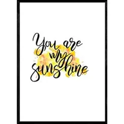 POSTER You Are My Sunshine A3 Rahmenlos