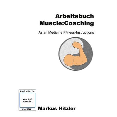 Arbeitsbuch muscle:coaching, Taschenbuch von Markus Hitzler, BoD – Books on Demand, 978-3-7519-5083-1