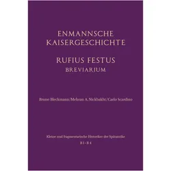 Enmannsche Kaisergeschichte. Rufius Festus, Fachbücher von Bruno Bleckmann, Carlo Scardino, Mehran A. Nickbakht