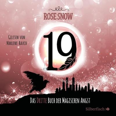 Die Bücher der magischen Angst 3: 19 - Das dritte Buch der magischen Angst - Rose Snow, Audio, 9783844927450