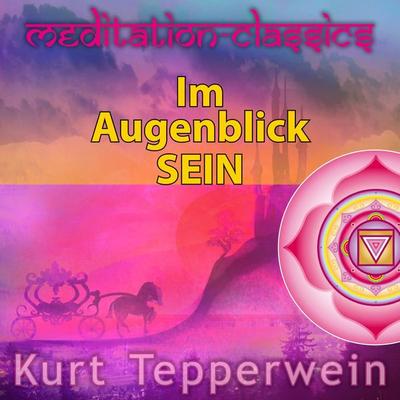 Im Augenblick sein - Meditation-Classics - , Audio, 4250782415370