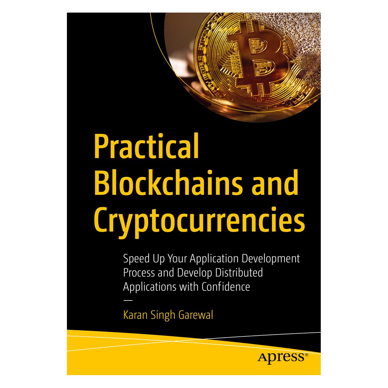 Springer Practical Blockchains and Cryptocurrencies (Englisch, Softcover, Karan Singh Garewal) (56132263)
