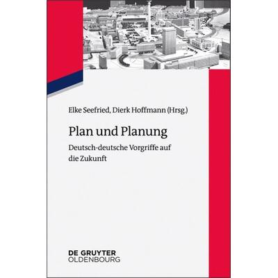 Plan und Planung, Taschenbuch von , De Gruyter Oldenbourg, 978-3-11-052881-7