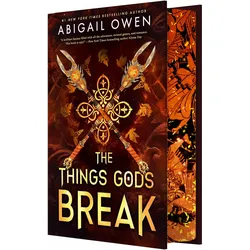 The Things Gods Break - Special Edition, Belletristik von Abigail Owen